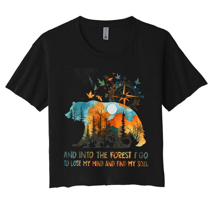 And Into The Forest I Go To Lose My Mind Camping Crop Top