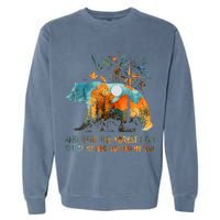 And Into The Forest I Go To Lose My Mind Camping Garment-Dyed Sweatshirt