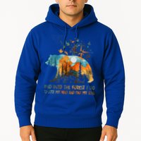 And Into The Forest I Go To Lose My Mind Camping Hoodie