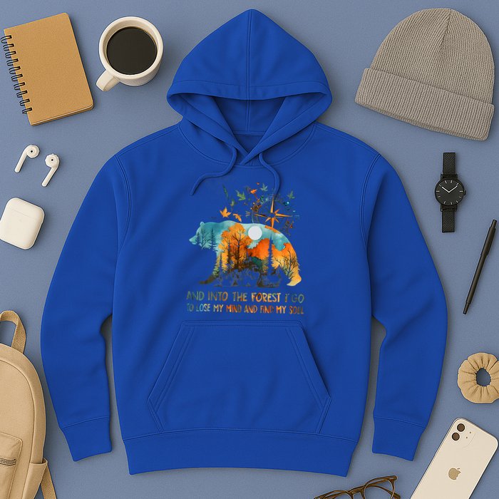 And Into The Forest I Go To Lose My Mind Camping Hoodie