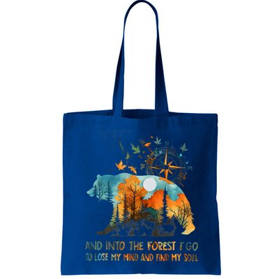 And Into The Forest I Go To Lose My Mind Camping Bag