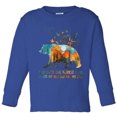 And Into The Forest I Go To Lose My Mind Camping Toddler Long Sleeve Shirt