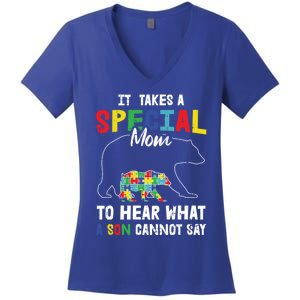 Autism It Takes A Special Mom To Hear What A Son Cannot Say Gift Women's V-Neck T-Shirt