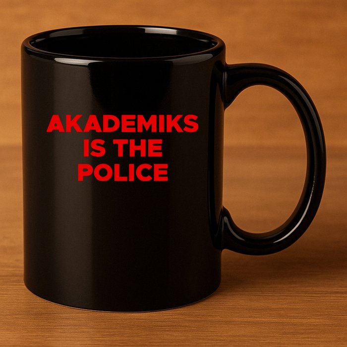Akademiks Is The P.O.L.I.C.E 11oz C Handle Ceramic Mug