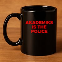 Akademiks Is The P.O.L.I.C.E 11oz C Handle Ceramic Mug