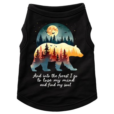 And Into The Forest I Go To Lose My Mind And Find My Soul Doggie Tank