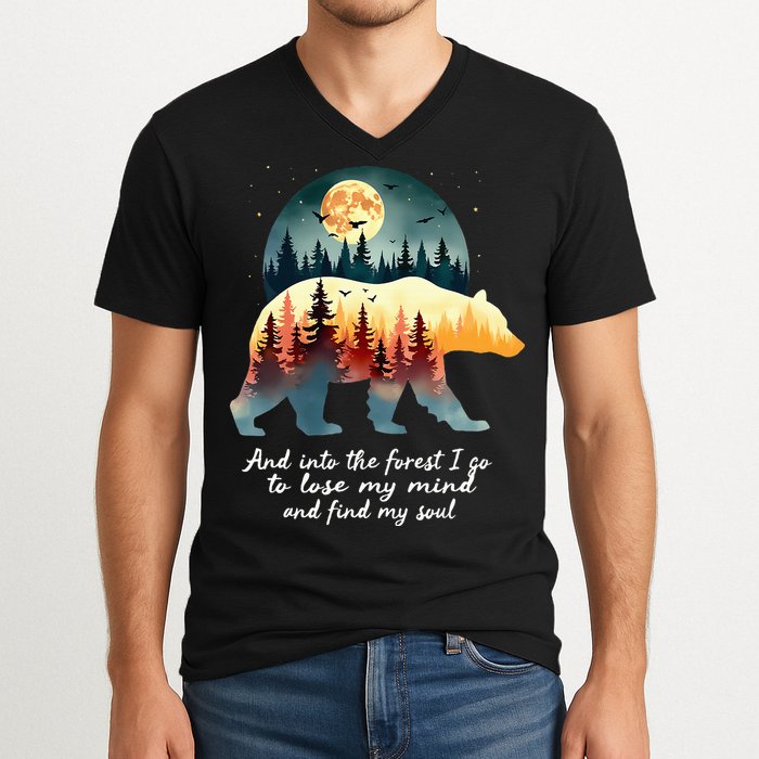 And Into The Forest I Go To Lose My Mind And Find My Soul V-Neck T-Shirt