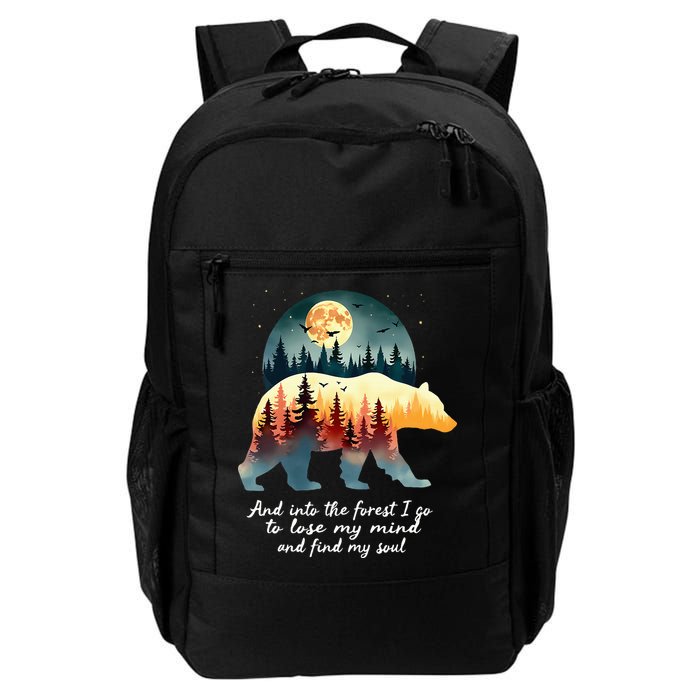 And Into The Forest I Go To Lose My Mind And Find My Soul Backpack