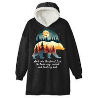And Into The Forest I Go To Lose My Mind And Find My Soul Hooded Wearable Blanket