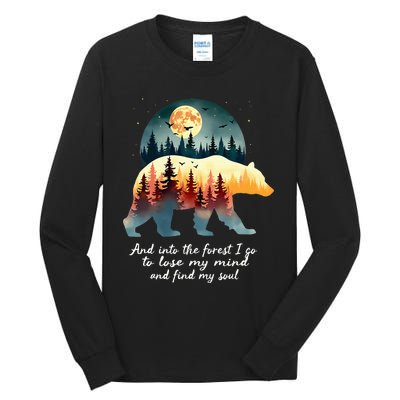 And Into The Forest I Go To Lose My Mind And Find My Soul Tall Long Sleeve T-Shirt