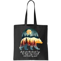 And Into The Forest I Go To Lose My Mind And Find My Soul Bag