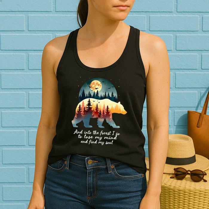 And Into The Forest I Go To Lose My Mind And Find My Soul Womens Tank Top