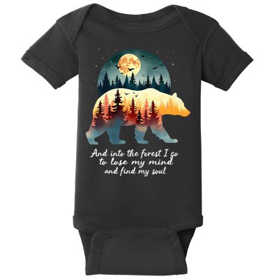 And Into The Forest I Go To Lose My Mind And Find My Soul Baby Bodysuit