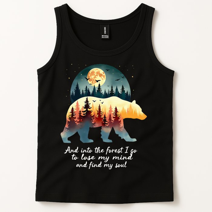 And Into The Forest I Go To Lose My Mind And Find My Soul Tank Top