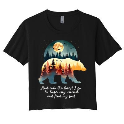 And Into The Forest I Go To Lose My Mind And Find My Soul Crop Top