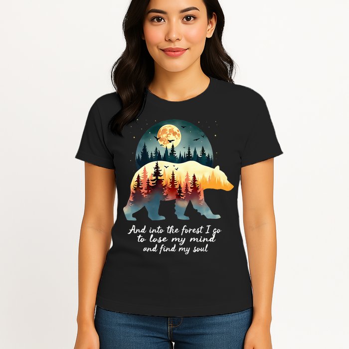 And Into The Forest I Go To Lose My Mind And Find My Soul Womens T-Shirt