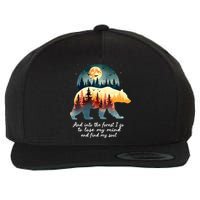 And Into The Forest I Go To Lose My Mind And Find My Soul Wool Snapback Cap