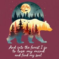 And Into The Forest I Go To Lose My Mind And Find My Soul 16oz Travel Tumbler