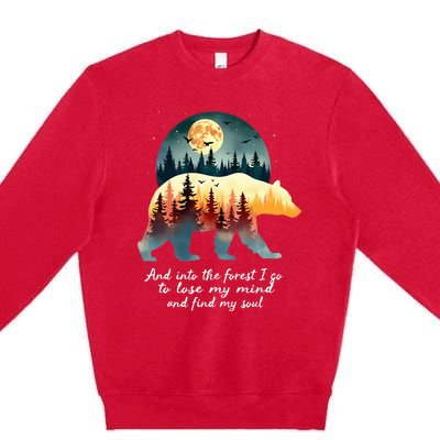 And Into The Forest I Go To Lose My Mind And Find My Soul Premium Crewneck Sweatshirt