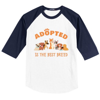 Adopted Is The Best Breed Dog Rescue Shelter & Adoption Baseball Sleeve Shirt