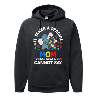 Autism It Takes A Special Mom Autistic Son Proud Autism Mom Performance Fleece Hoodie