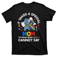 Autism It Takes A Special Mom Autistic Son Proud Autism Mom T-Shirt