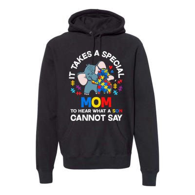 Autism It Takes A Special Mom Autistic Son Proud Autism Mom Premium Hoodie