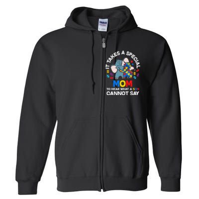 Autism It Takes A Special Mom Autistic Son Proud Autism Mom Full Zip Hoodie