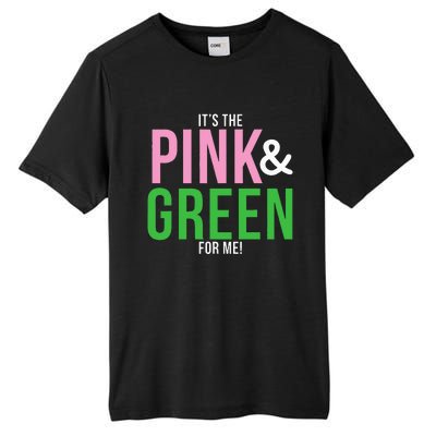 A Its The Pink And Green For Me Sorority Tall Fusion ChromaSoft Performance T-Shirt