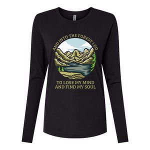 And Into The Forest I Go To Lose My Mind And Find My Soul Womens Cotton Relaxed Long Sleeve T-Shirt