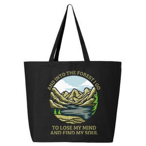 And Into The Forest I Go To Lose My Mind And Find My Soul 25L Jumbo Tote