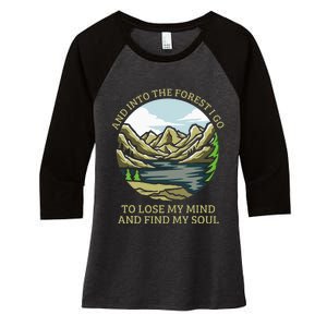 And Into The Forest I Go To Lose My Mind And Find My Soul Women's Tri-Blend 3/4-Sleeve Raglan Shirt