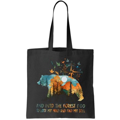 And Into The Forest I Go To Lose My Mind Camping Bear Bag