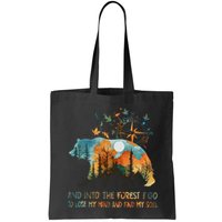 And Into The Forest I Go To Lose My Mind Camping Bear Bag