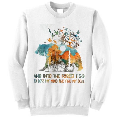 And Into The Forest I Go To Lose My Mind Camping Bear Sweatshirt