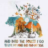 And Into The Forest I Go To Lose My Mind Camping Bear Sustainable Bucket Hat