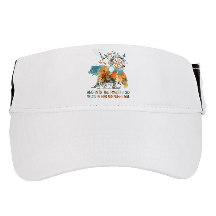 And Into The Forest I Go To Lose My Mind Camping Bear Adult Drive Performance Visor