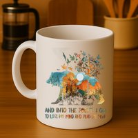 And Into The Forest I Go To Lose My Mind Camping Bear Mug