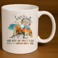 And Into The Forest I Go To Lose My Mind Camping Bear 11oz C Handle Ceramic Mug