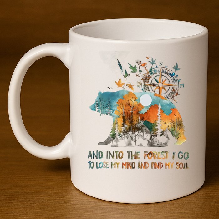 And Into The Forest I Go To Lose My Mind Camping Bear 11oz C Handle Ceramic Mug