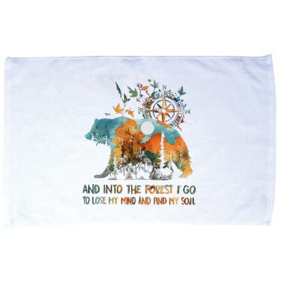 And Into The Forest I Go To Lose My Mind Camping Bear Microfiber Hand Towel
