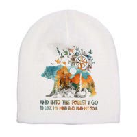 And Into The Forest I Go To Lose My Mind Camping Bear Short Acrylic Beanie
