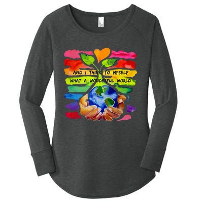 And I Think To Myself What A Wonderful World Earth Day Women's Perfect Tri Tunic Long Sleeve Shirt