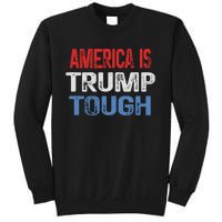 America Is Trump Tough Trump Vance 2024 Sweatshirt