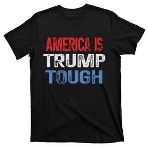 America Is Trump Tough Trump Vance 2024 T-Shirt