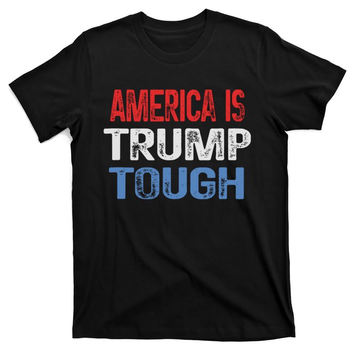 America Is Trump Tough Trump Vance 2024 T-Shirt