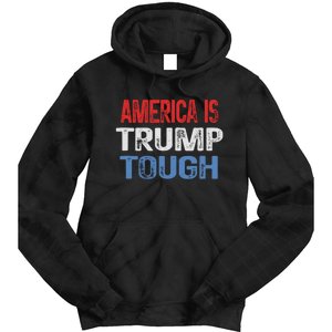 America Is Trump Tough Trump Vance 2024 Tie Dye Hoodie