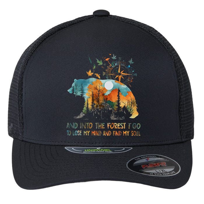 And Into The Forest I Go To Lose My Mind Camping Bear Flexfit Unipanel Trucker Cap