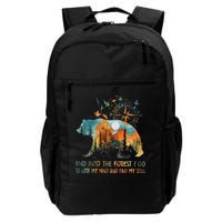 And Into The Forest I Go To Lose My Mind Camping Bear Backpack