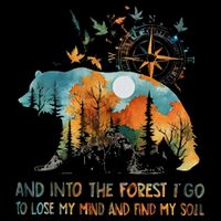 And Into The Forest I Go To Lose My Mind Camping Bear Sustainable Bucket Hat